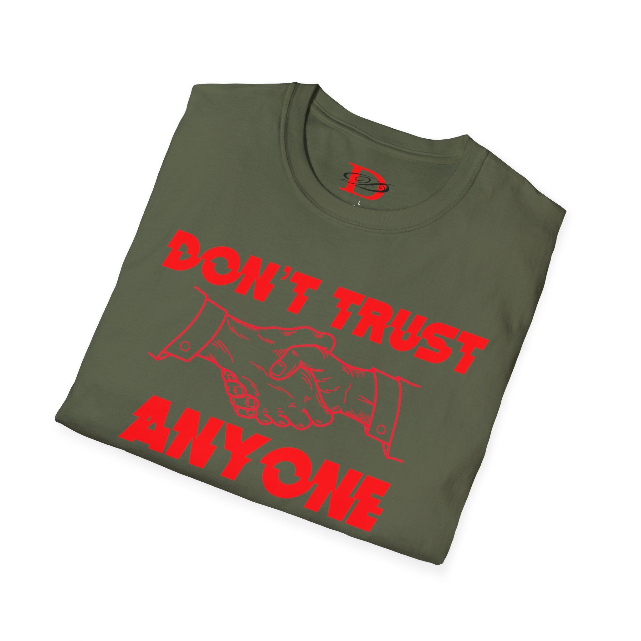 "Don't Trust Anyone" Unisex Softstyle T-Shirt