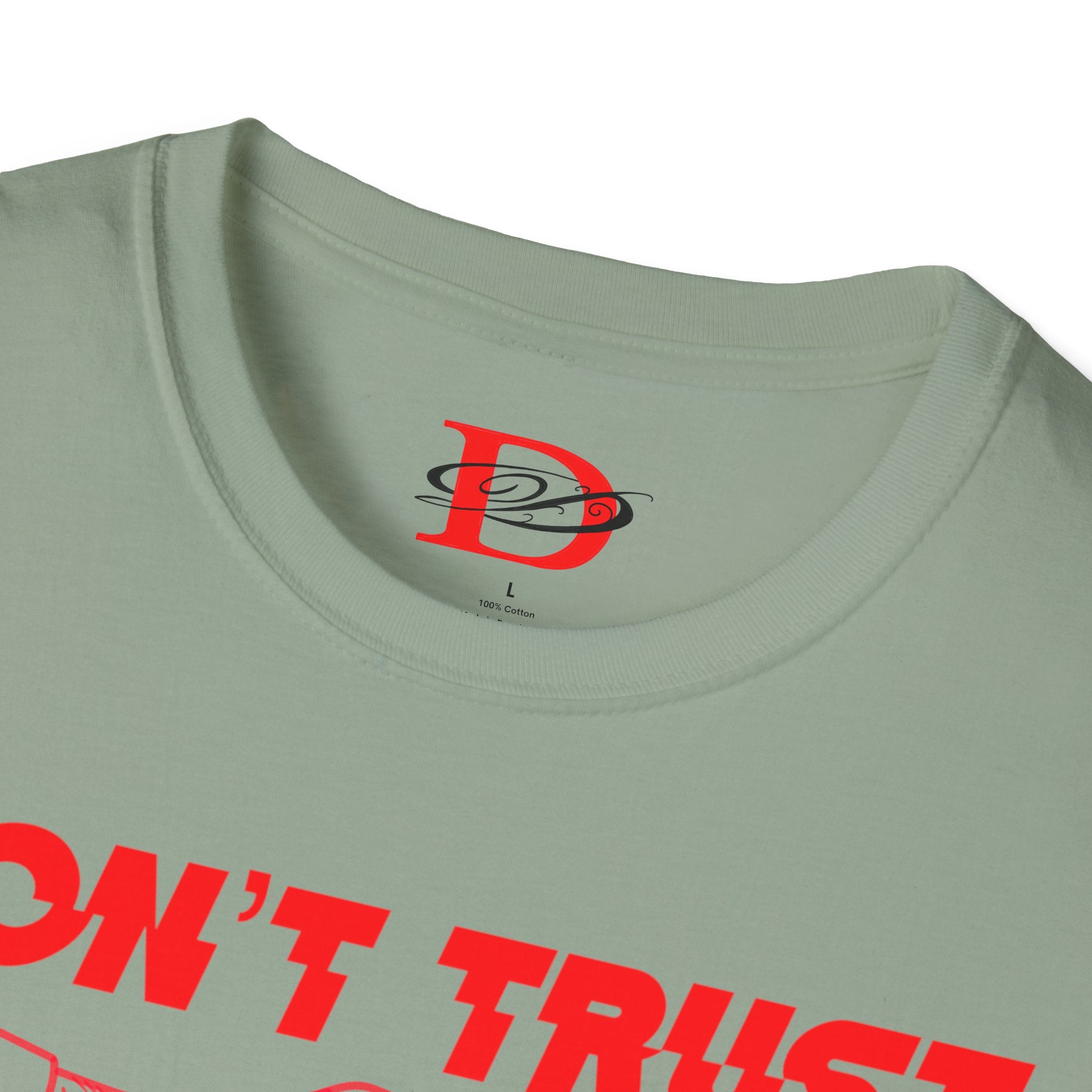 "Don't Trust Anyone" Unisex Softstyle T-Shirt