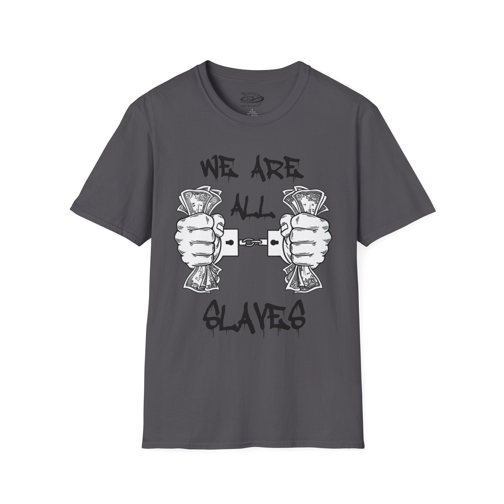 "We Are All Slaves" Unisex Softstyle T-Shirt