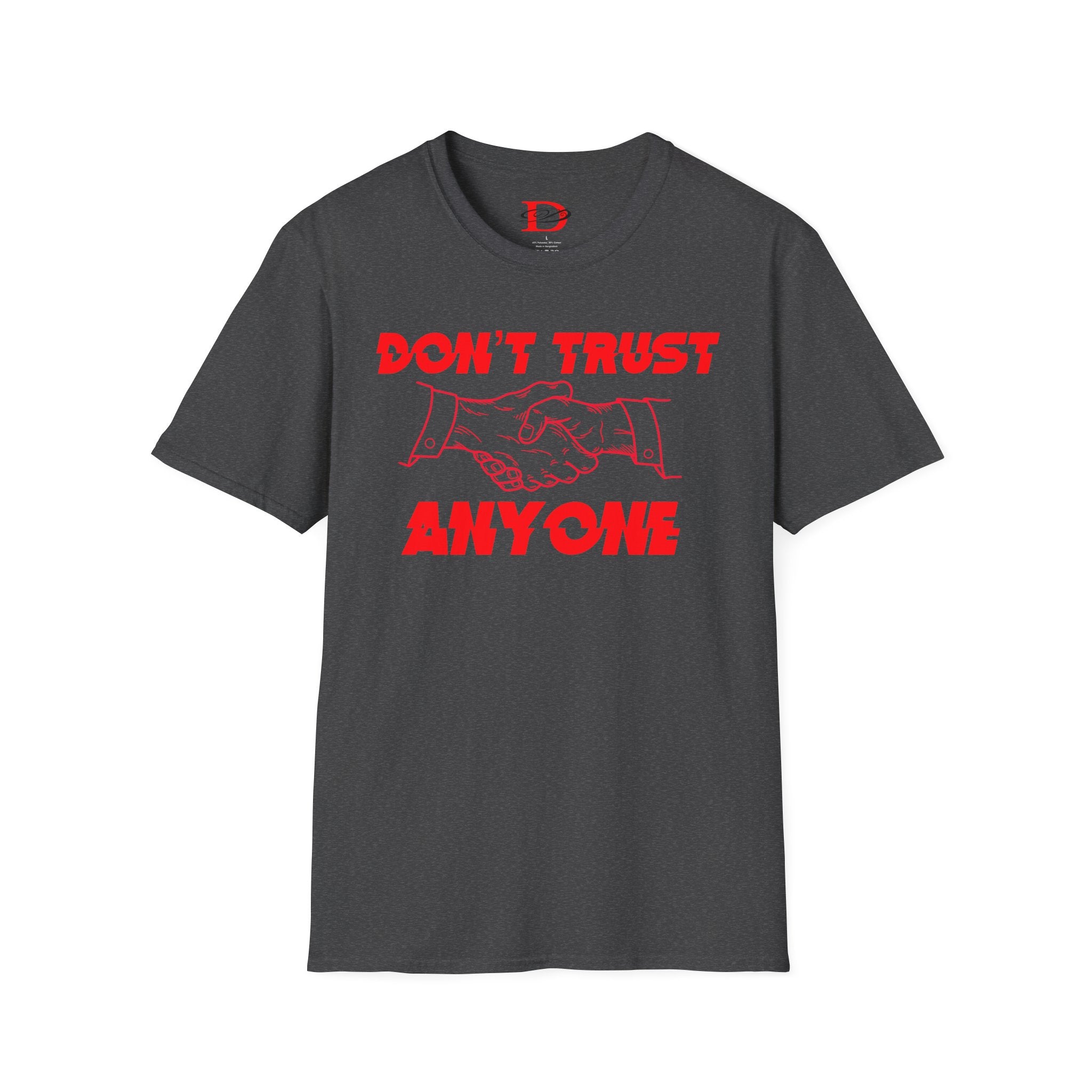 "Don't Trust Anyone" Unisex Softstyle T-Shirt