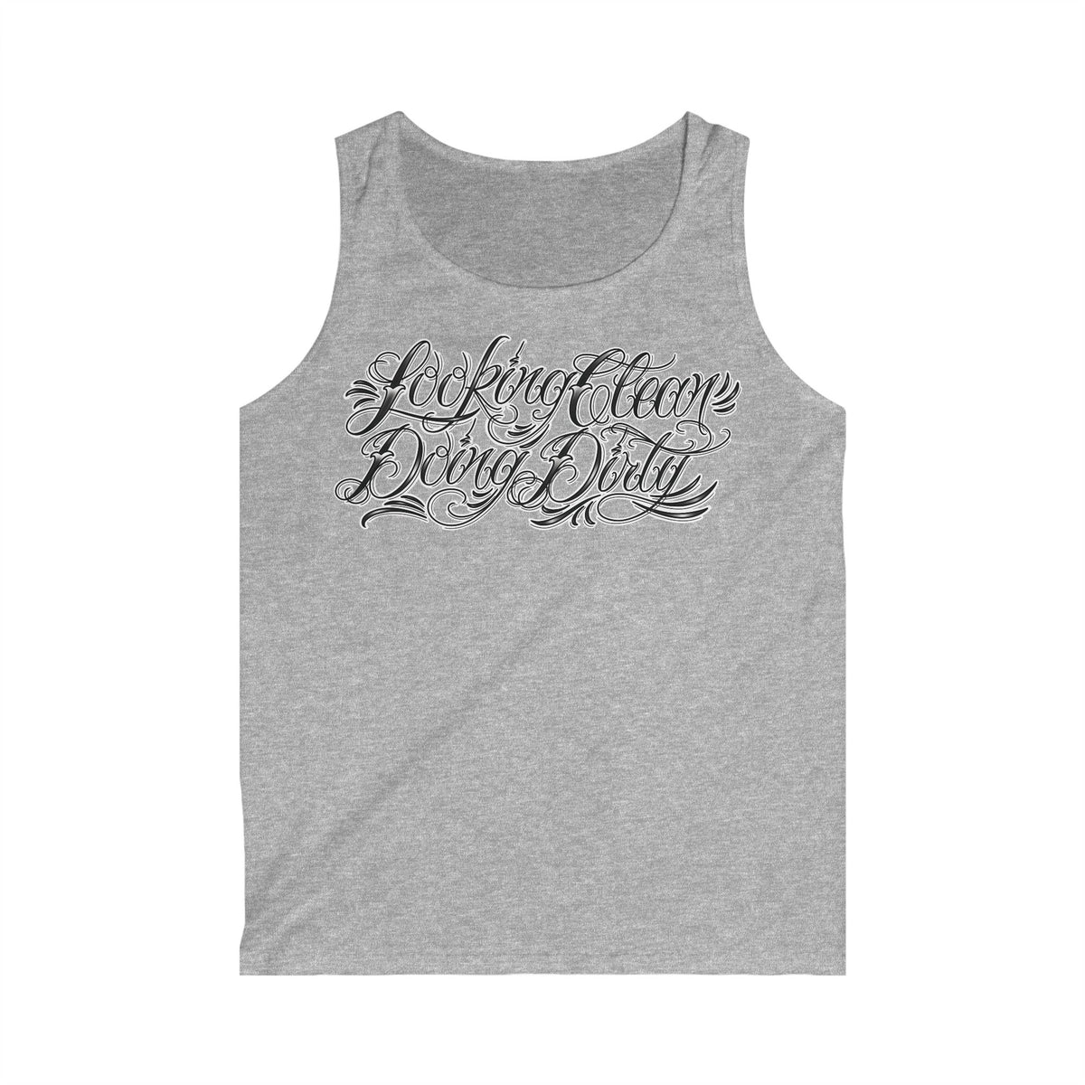 "Looking Clean, Doing Dirty" Tattoo Script Tank Top