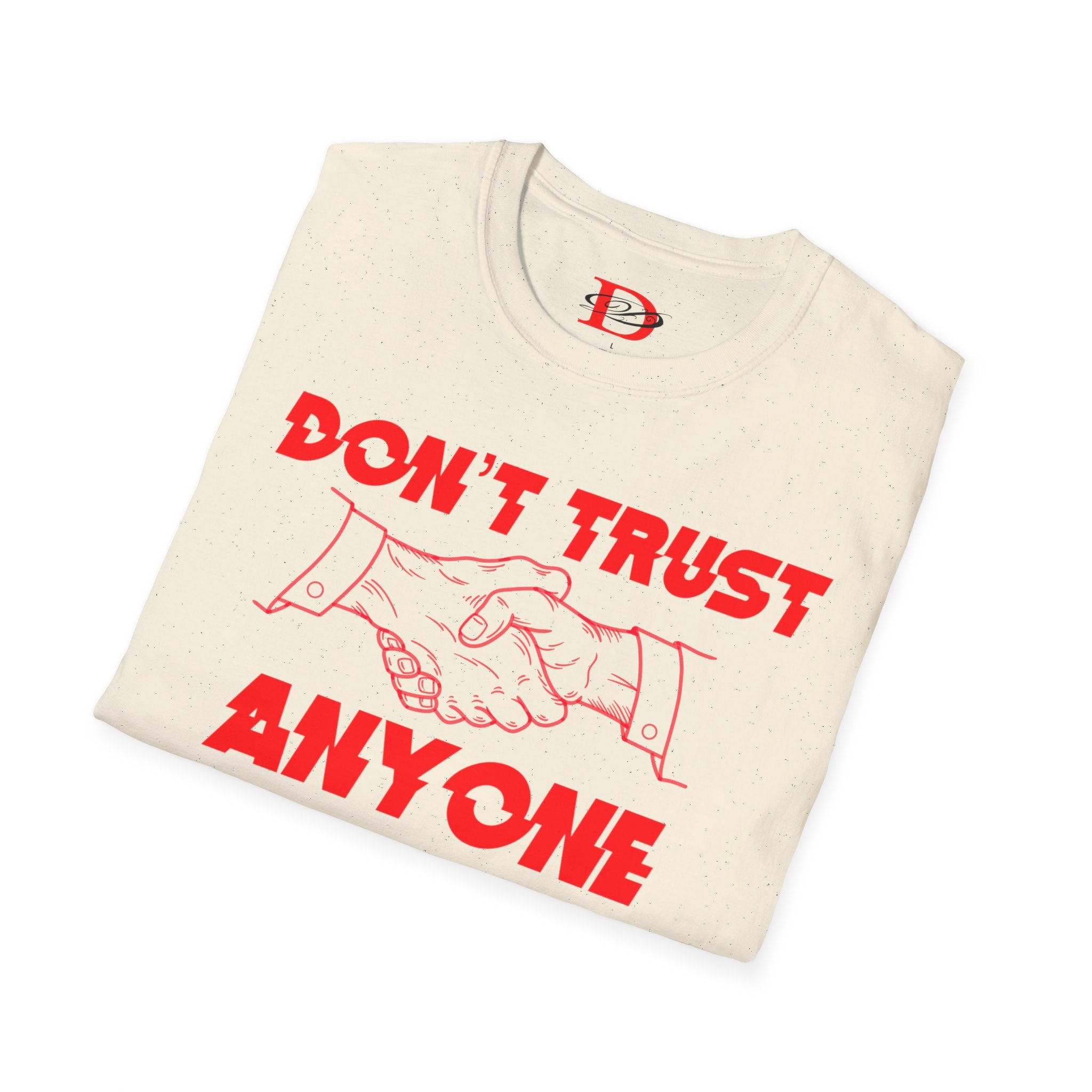 "Don't Trust Anyone" Unisex Softstyle T-Shirt