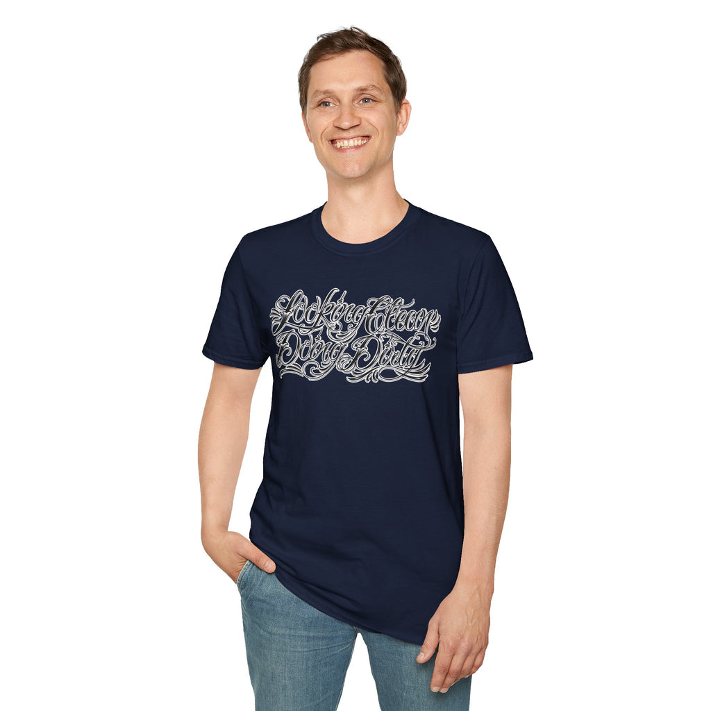 "Looking Clean, Doing Dirty" Tattoo Script Softstyle Unisex T-Shirt
