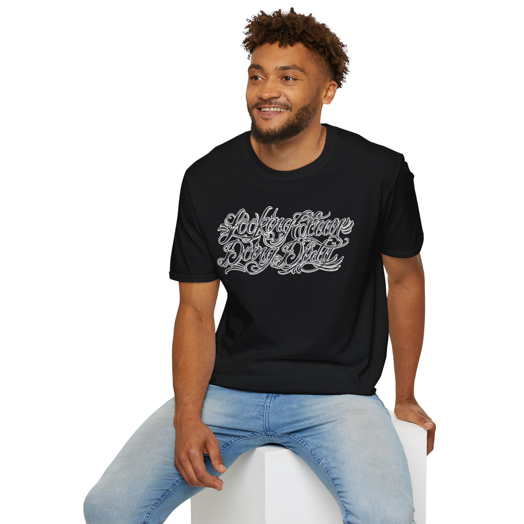 "Looking Clean, Doing Dirty" Tattoo Script Softstyle Unisex T-Shirt