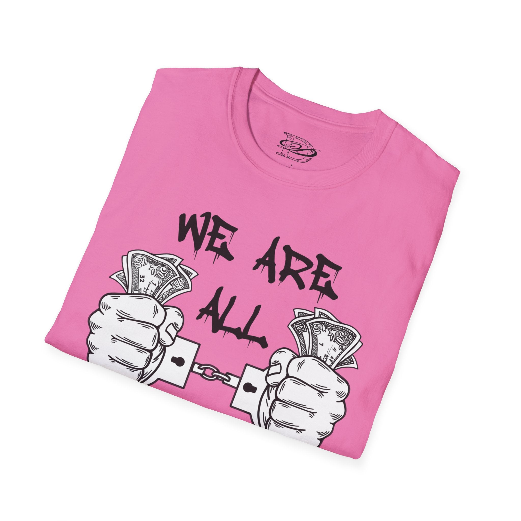 "We Are All Slaves" Unisex Softstyle T-Shirt