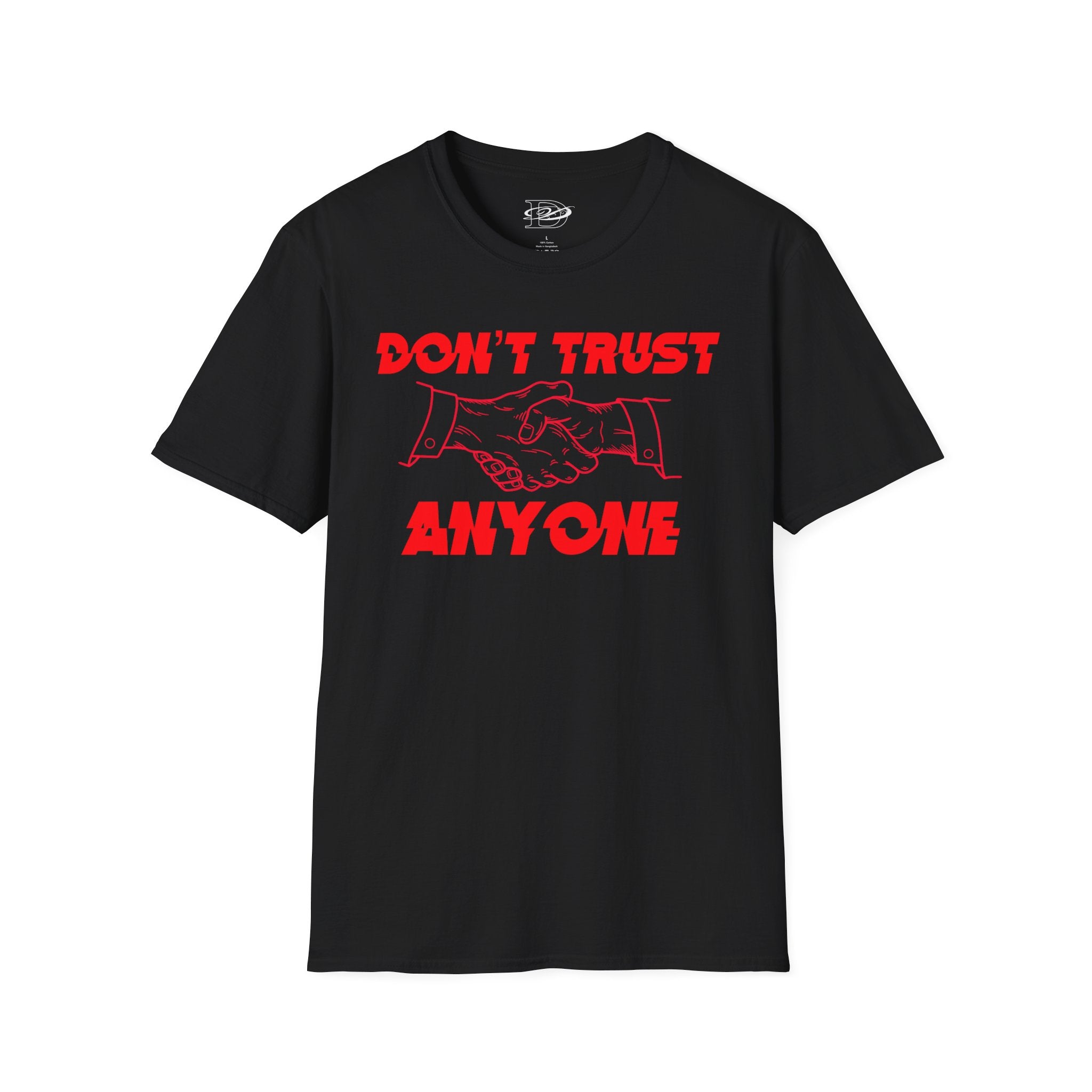 "Don't Trust Anyone" Unisex Softstyle T-Shirt