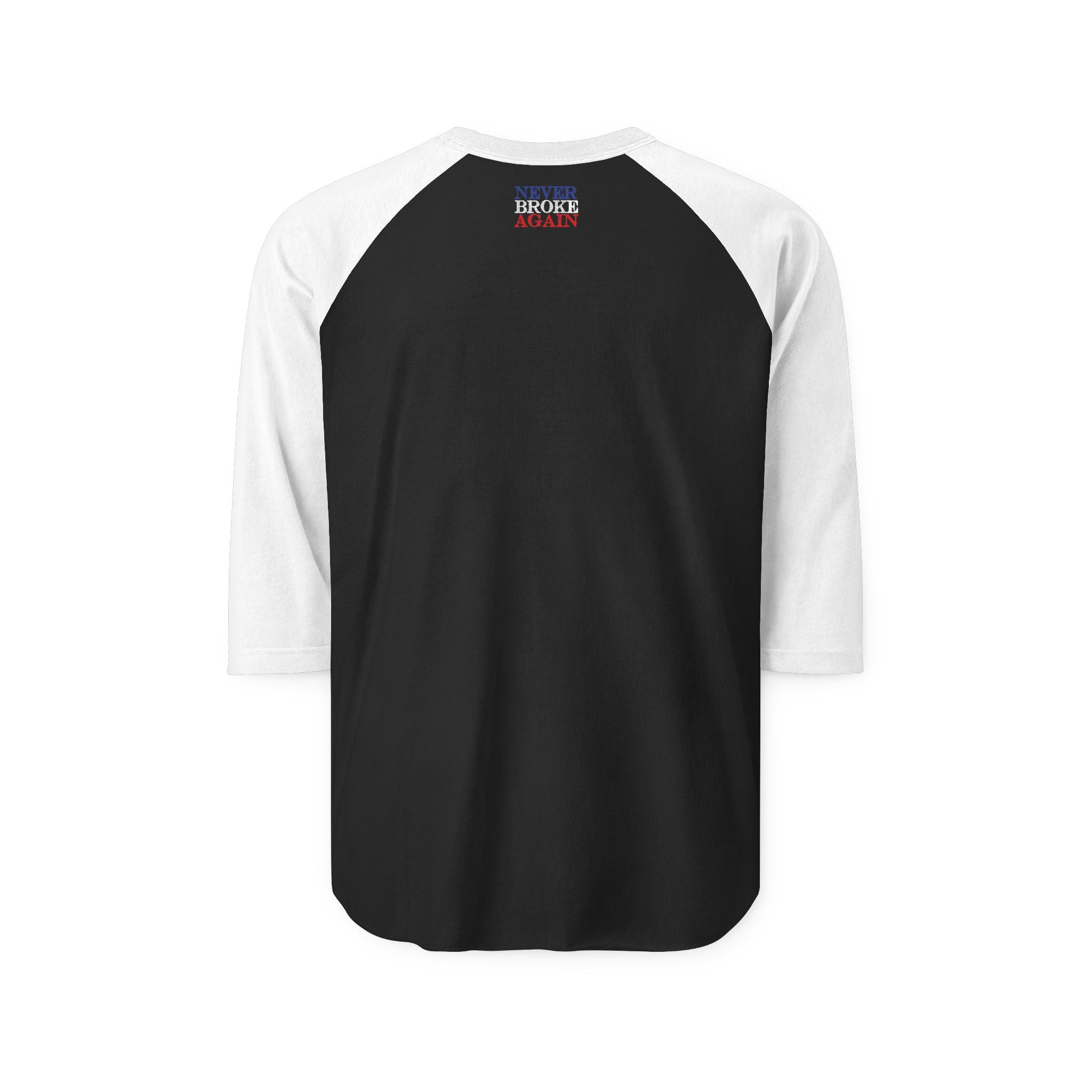 "Never Broke Again" Graphic Print Unisex Three-Quarter Sleeve Raglan Shirt