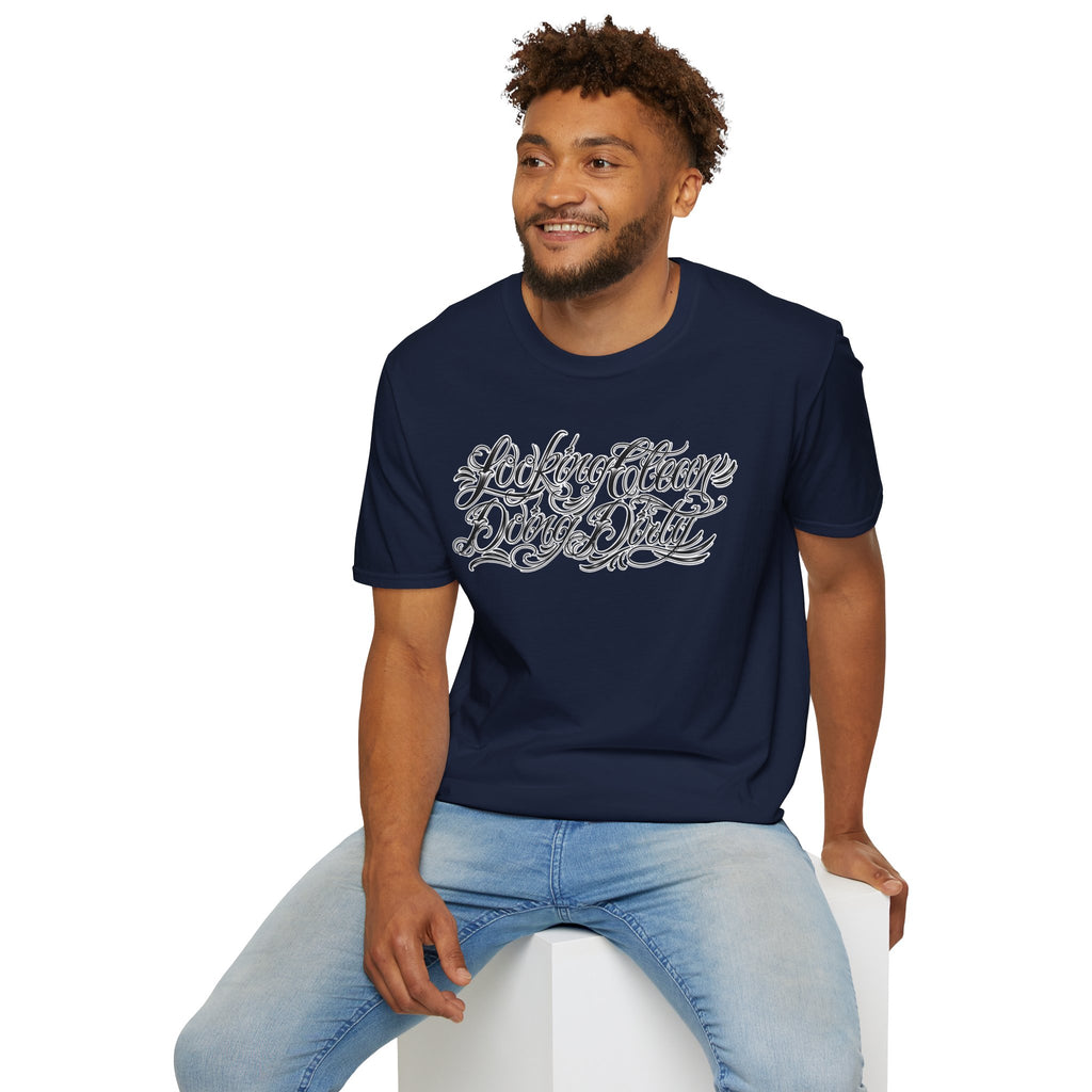 "Looking Clean, Doing Dirty" Tattoo Script Softstyle Unisex T-Shirt