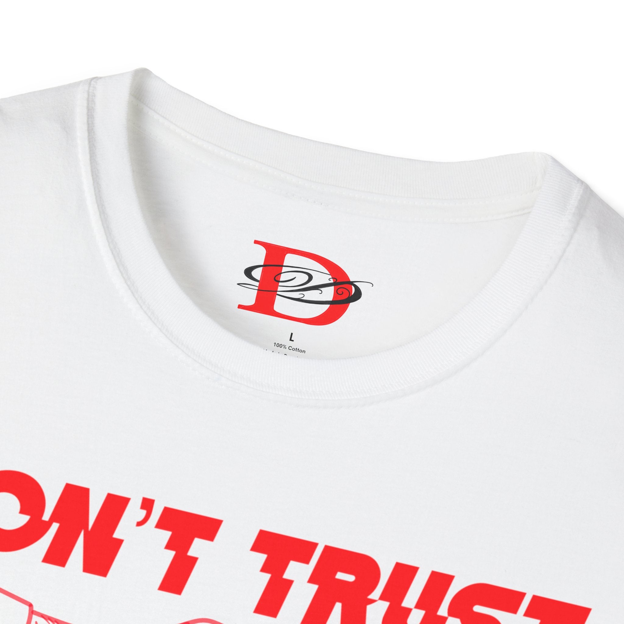 "Don't Trust Anyone" Unisex Softstyle T-Shirt