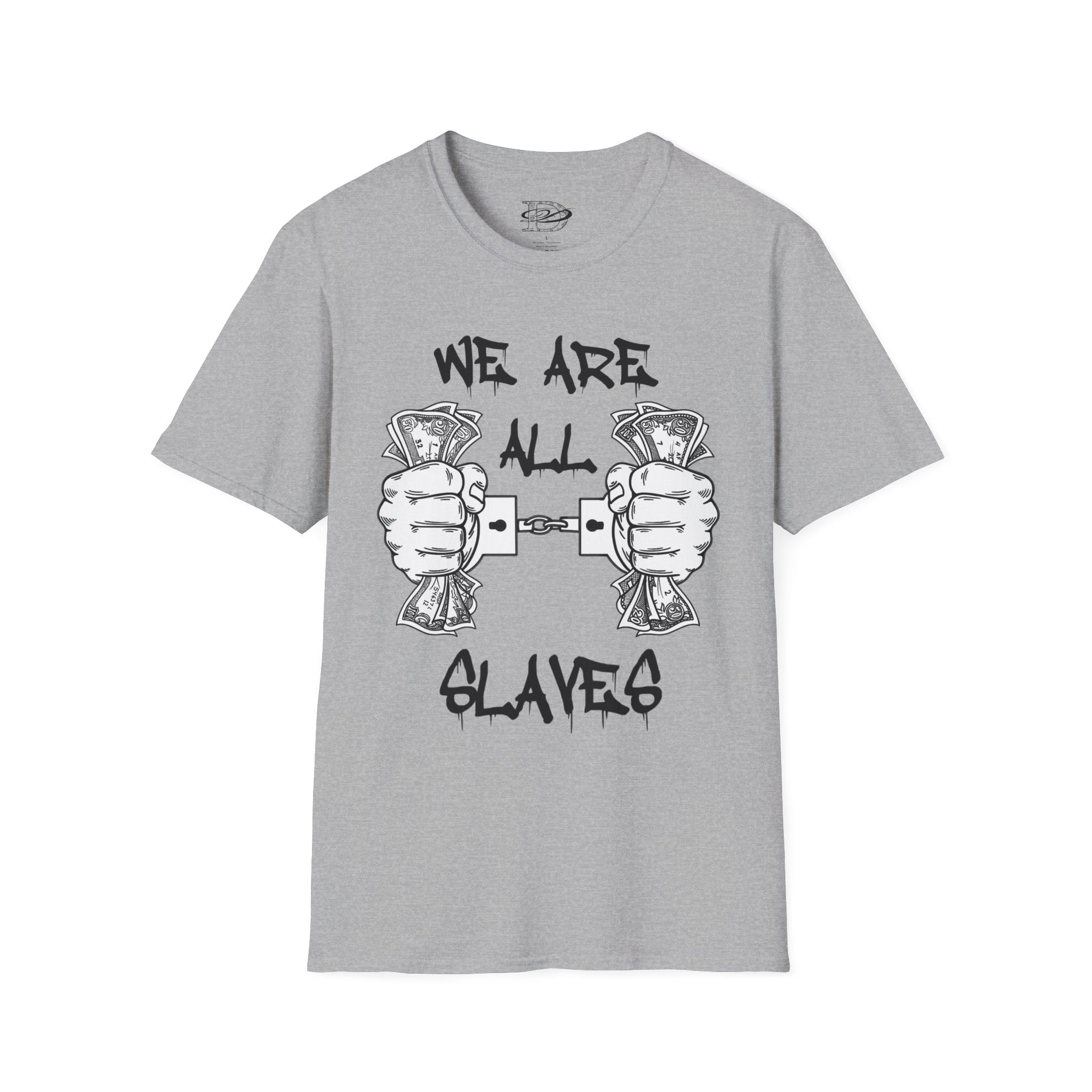 "We Are All Slaves" Unisex Softstyle T-Shirt