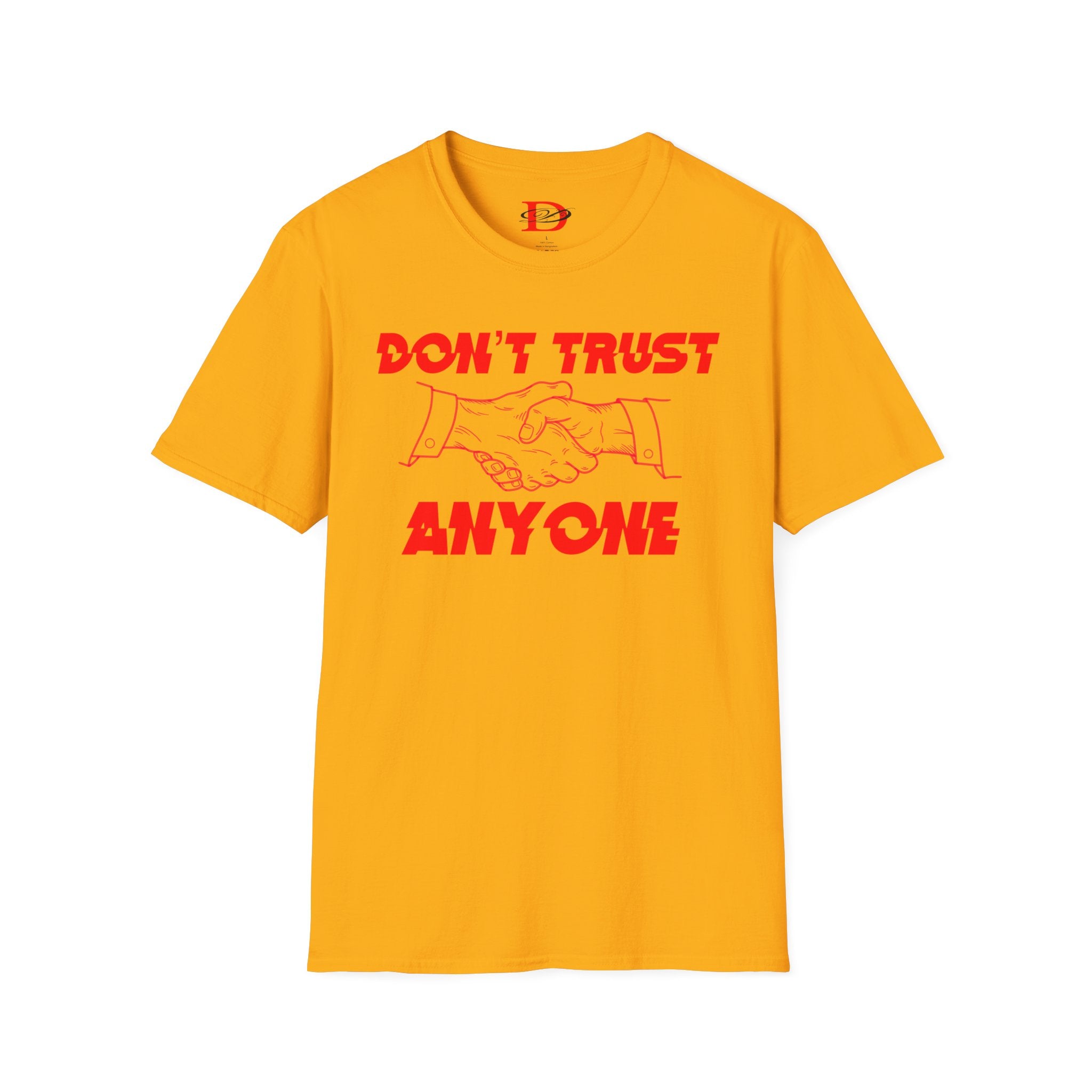 "Don't Trust Anyone" Unisex Softstyle T-Shirt