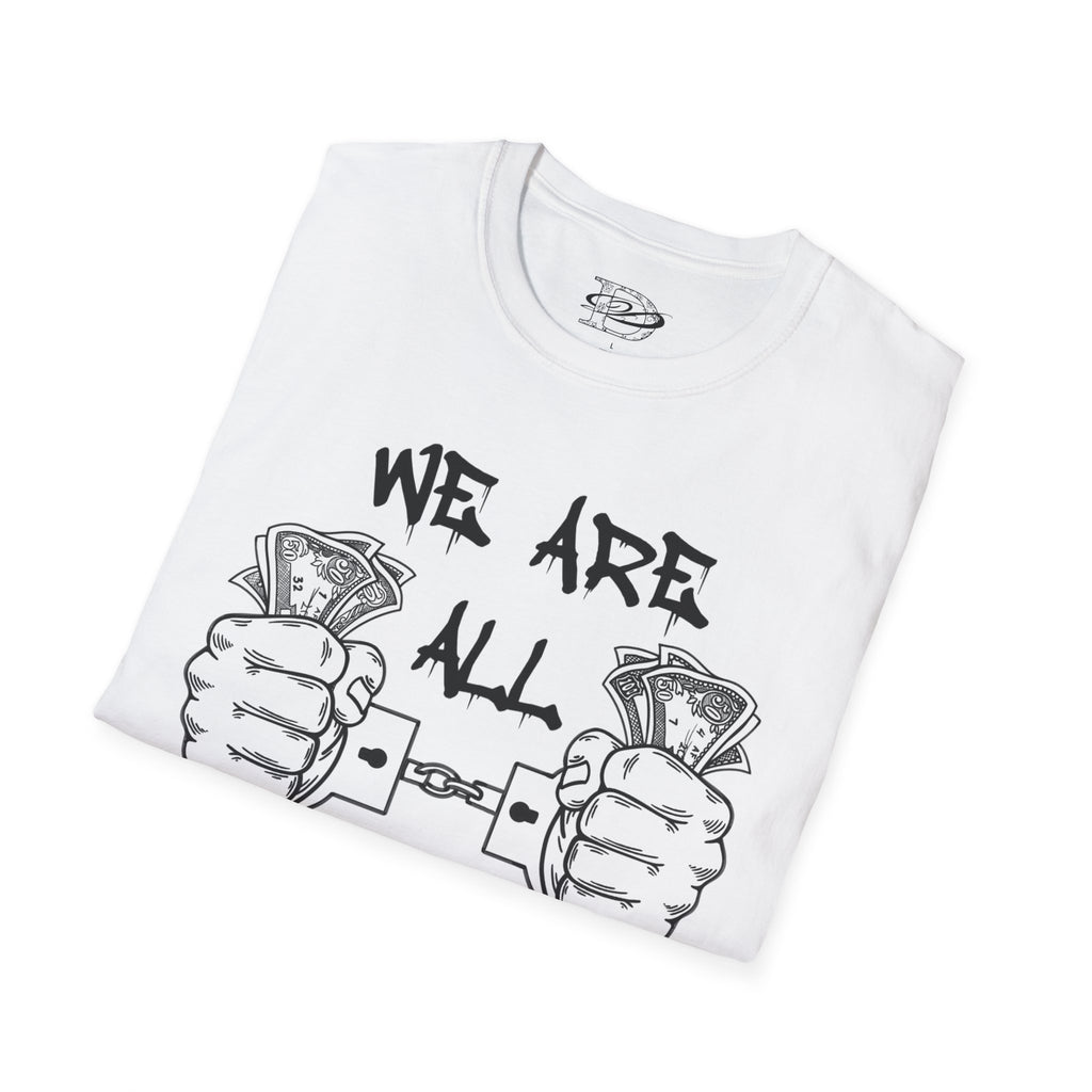 "We Are All Slaves" Unisex Softstyle T-Shirt
