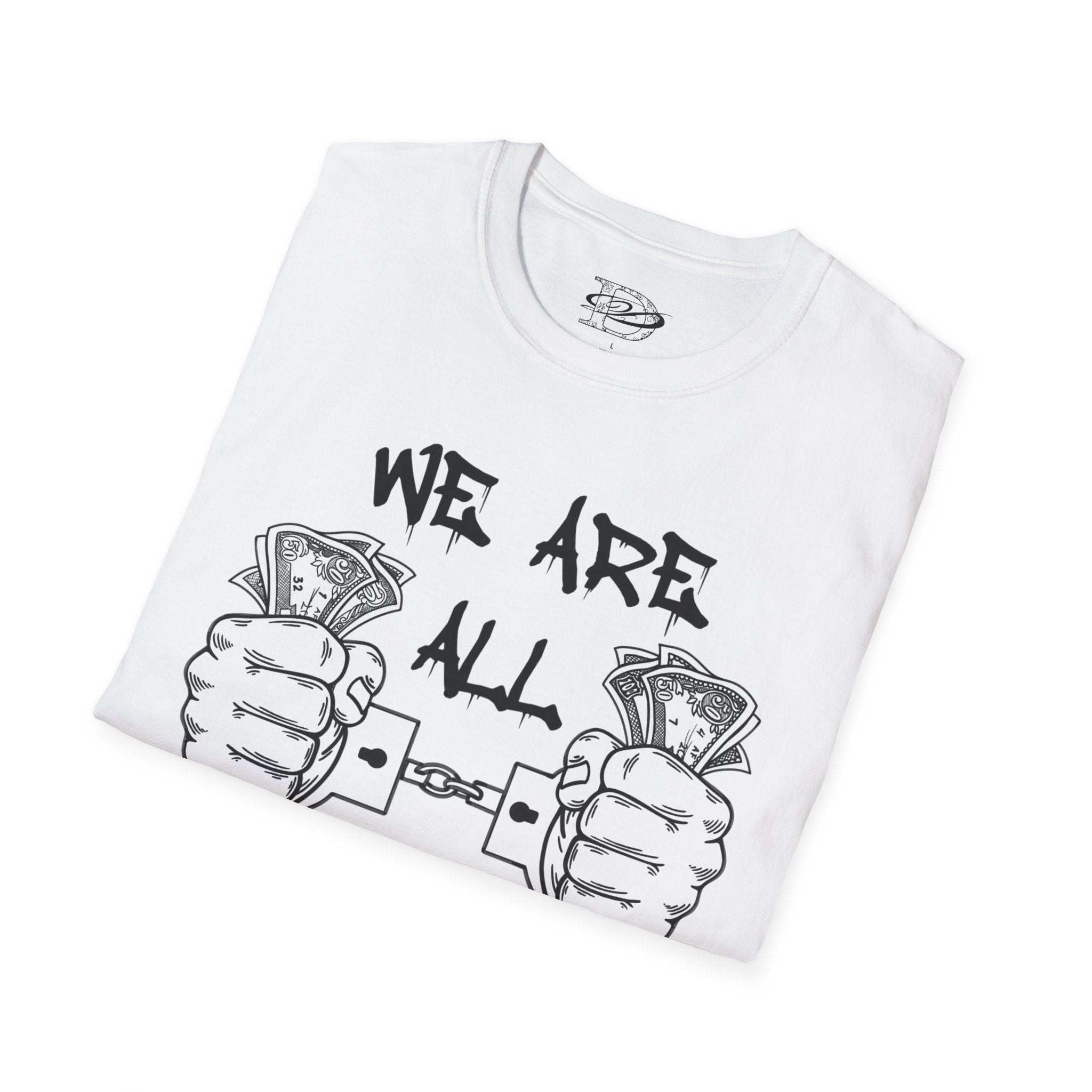 "We Are All Slaves" Unisex Softstyle T-Shirt