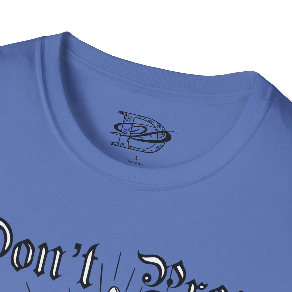 "Don't Pray For Me" Praying Hands Unisex Softstyle T-Shirt