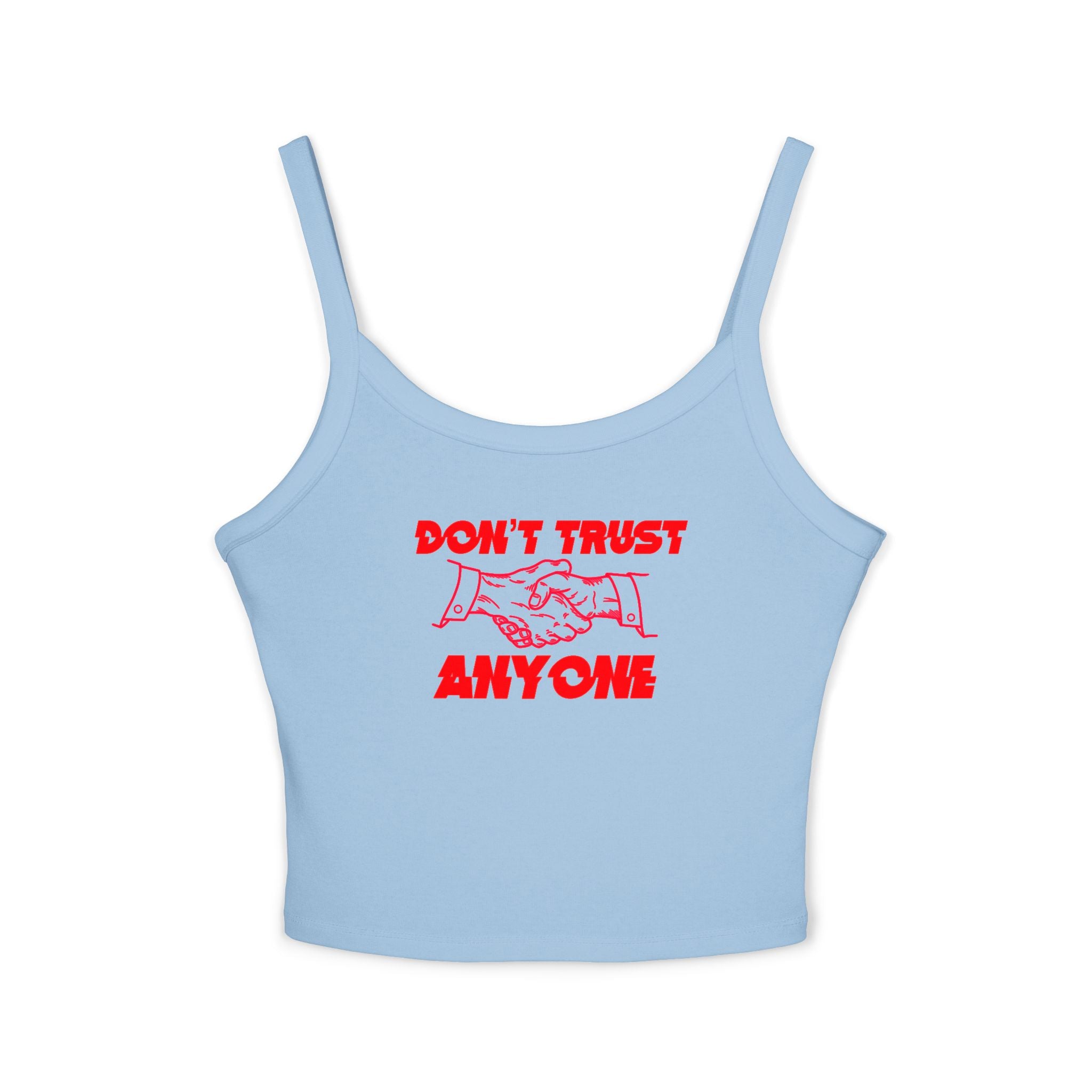 "Don't Trust Anyone" Spaghetti Strap Tank Top