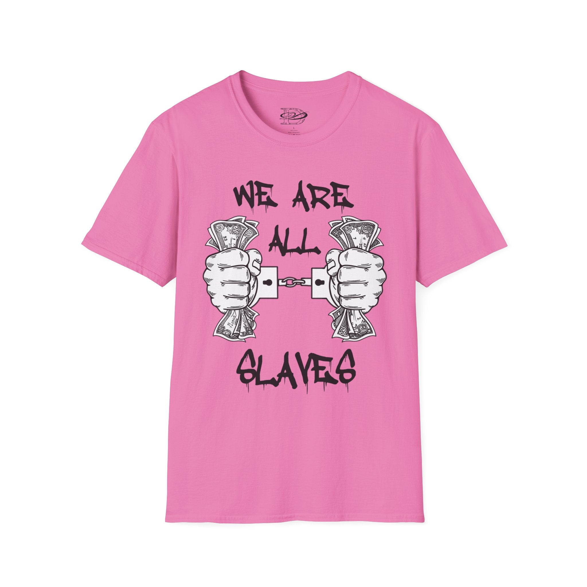 "We Are All Slaves" Unisex Softstyle T-Shirt