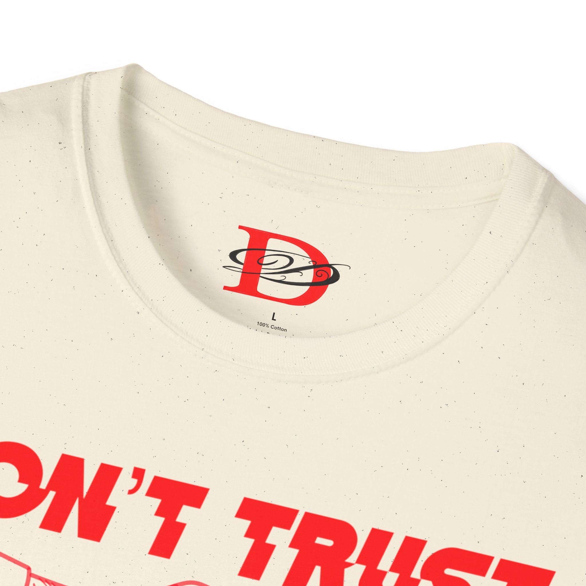 "Don't Trust Anyone" Unisex Softstyle T-Shirt