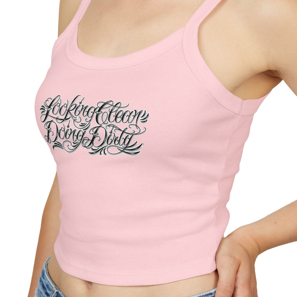 "Looking Clean, Doing Dirty" Tattoo Script  Design Spaghetti Strap Woman's Tank Top