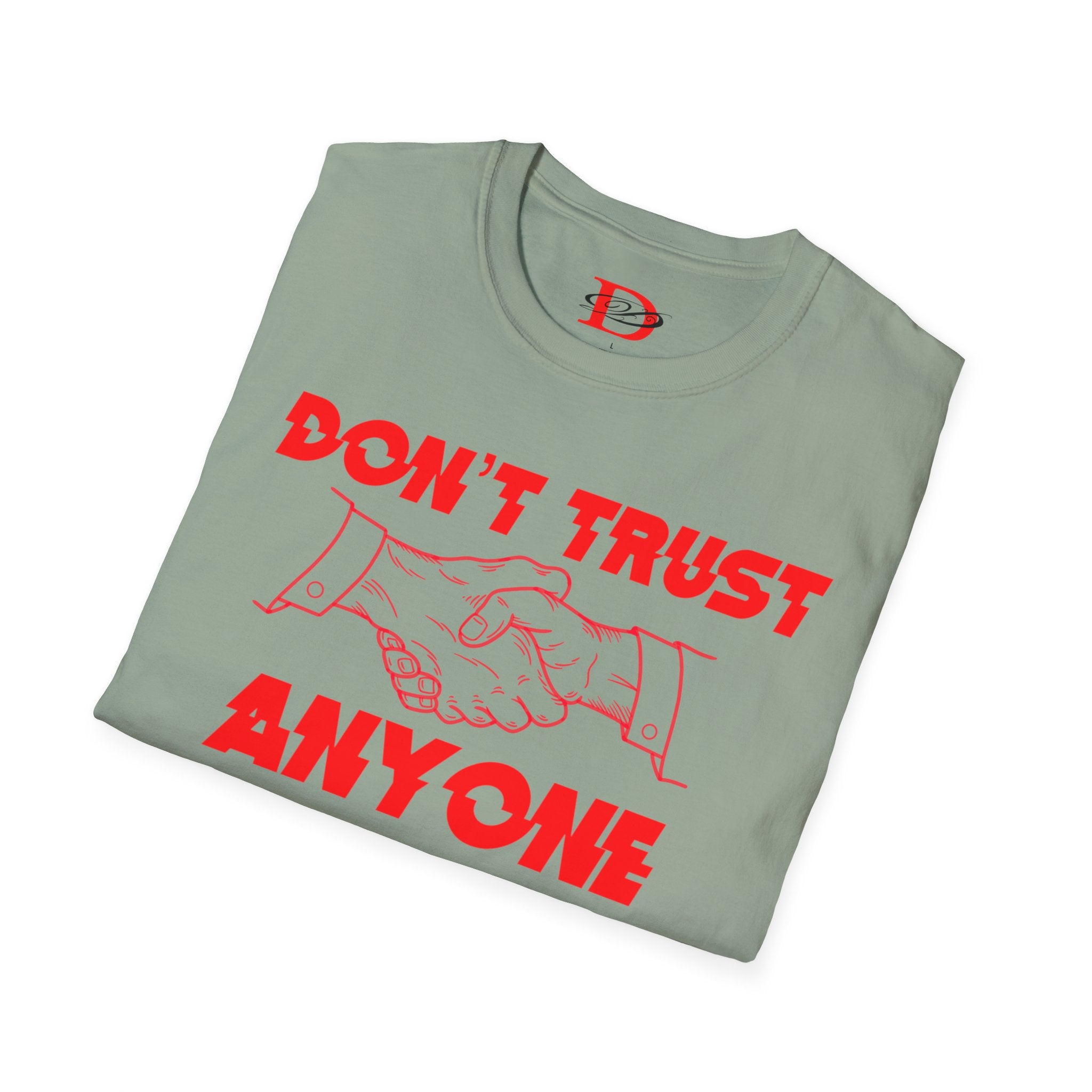 "Don't Trust Anyone" Unisex Softstyle T-Shirt