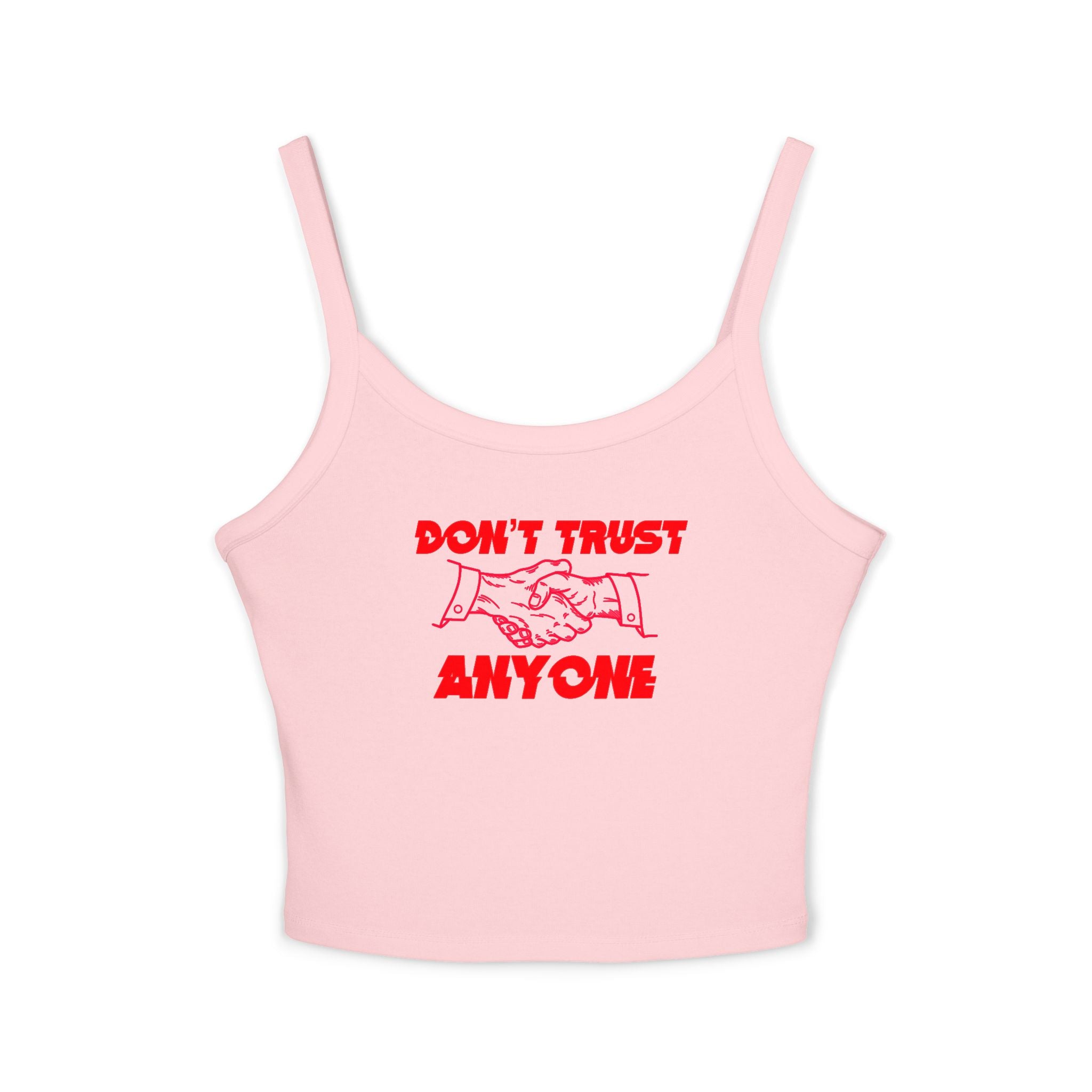 "Don't Trust Anyone" Spaghetti Strap Tank Top