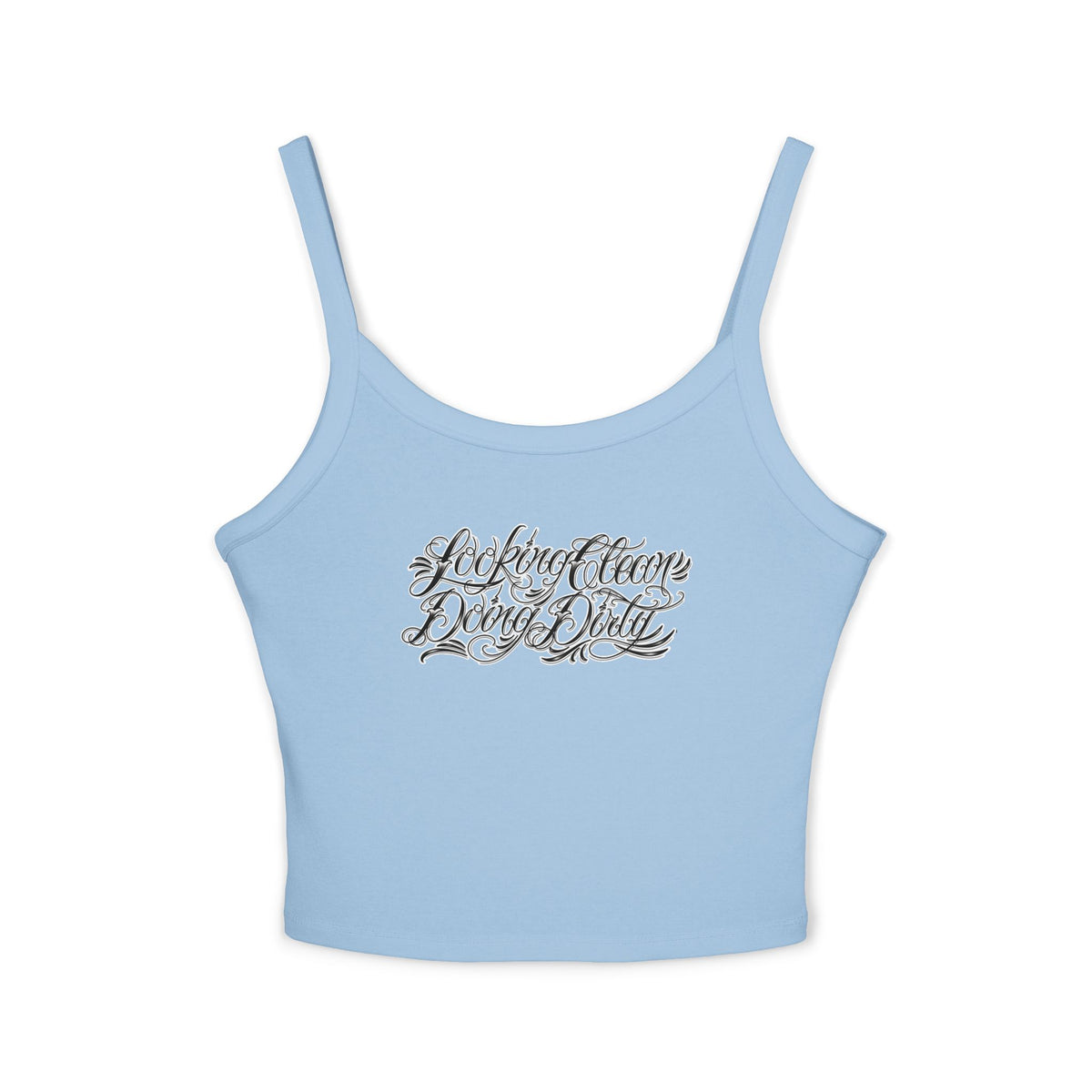 "Looking Clean, Doing Dirty" Tattoo Script  Design Spaghetti Strap Woman's Tank Top