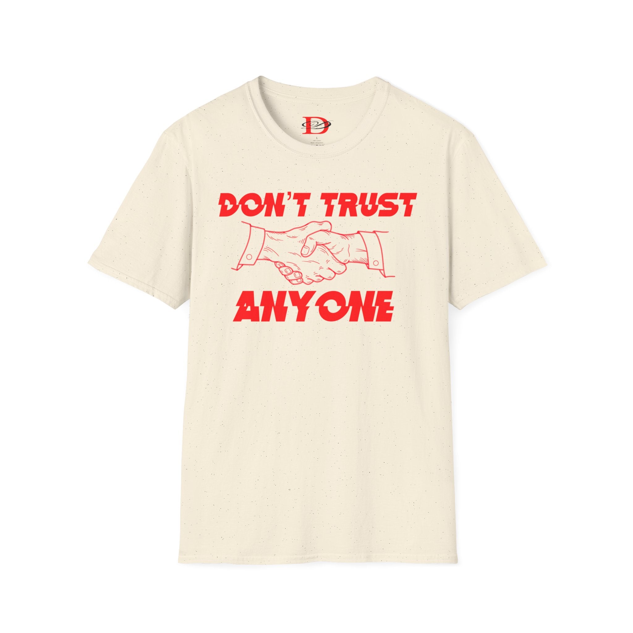 "Don't Trust Anyone" Unisex Softstyle T-Shirt