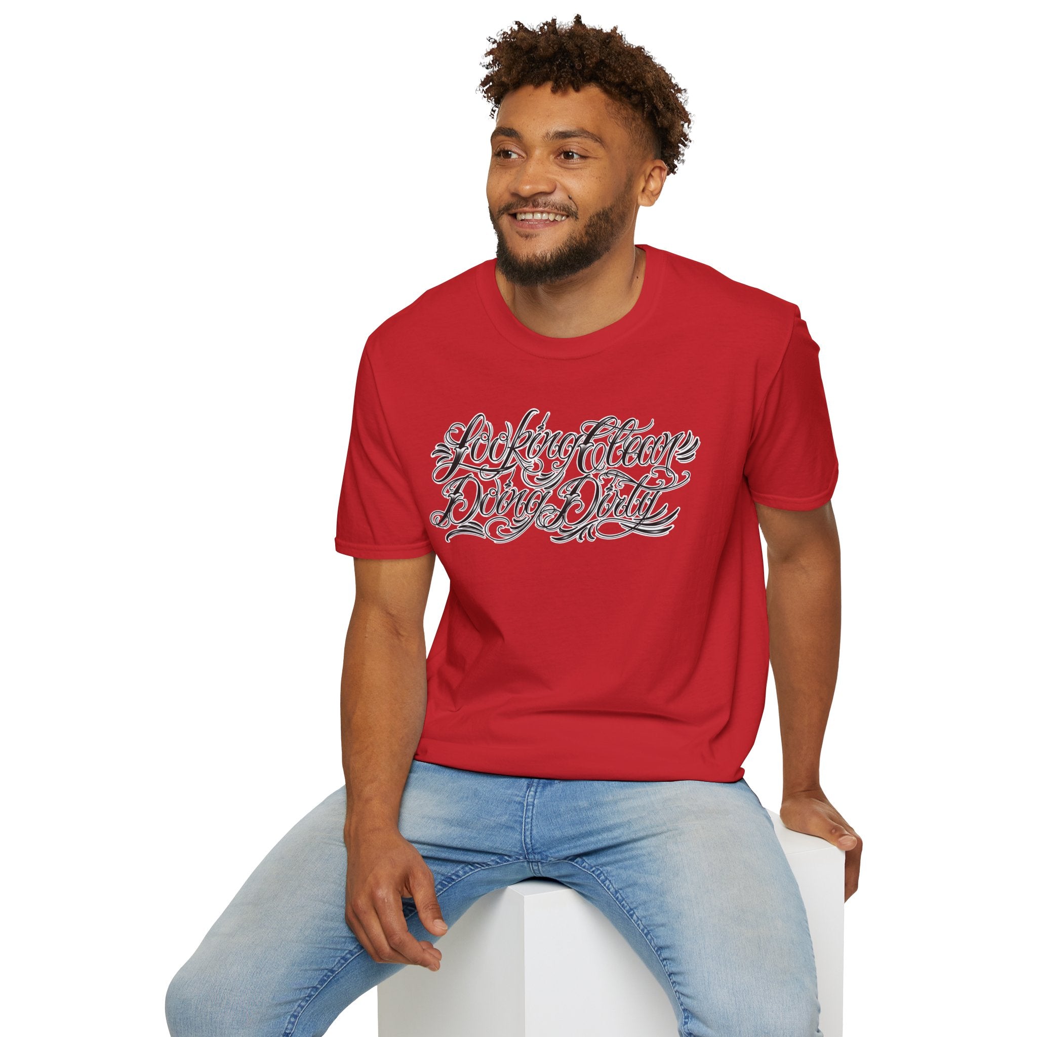 "Looking Clean, Doing Dirty" Tattoo Script Softstyle Unisex T-Shirt