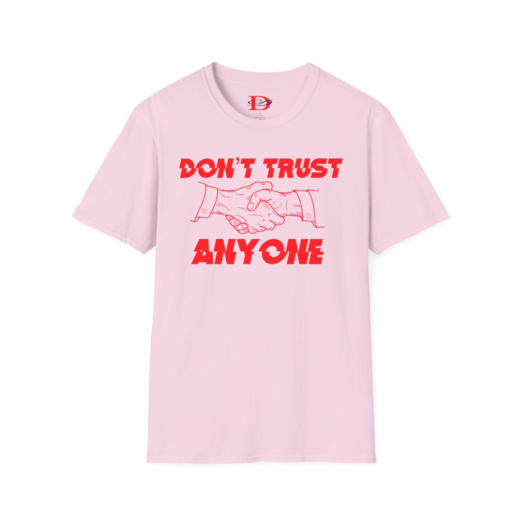 "Don't Trust Anyone" Unisex Softstyle T-Shirt