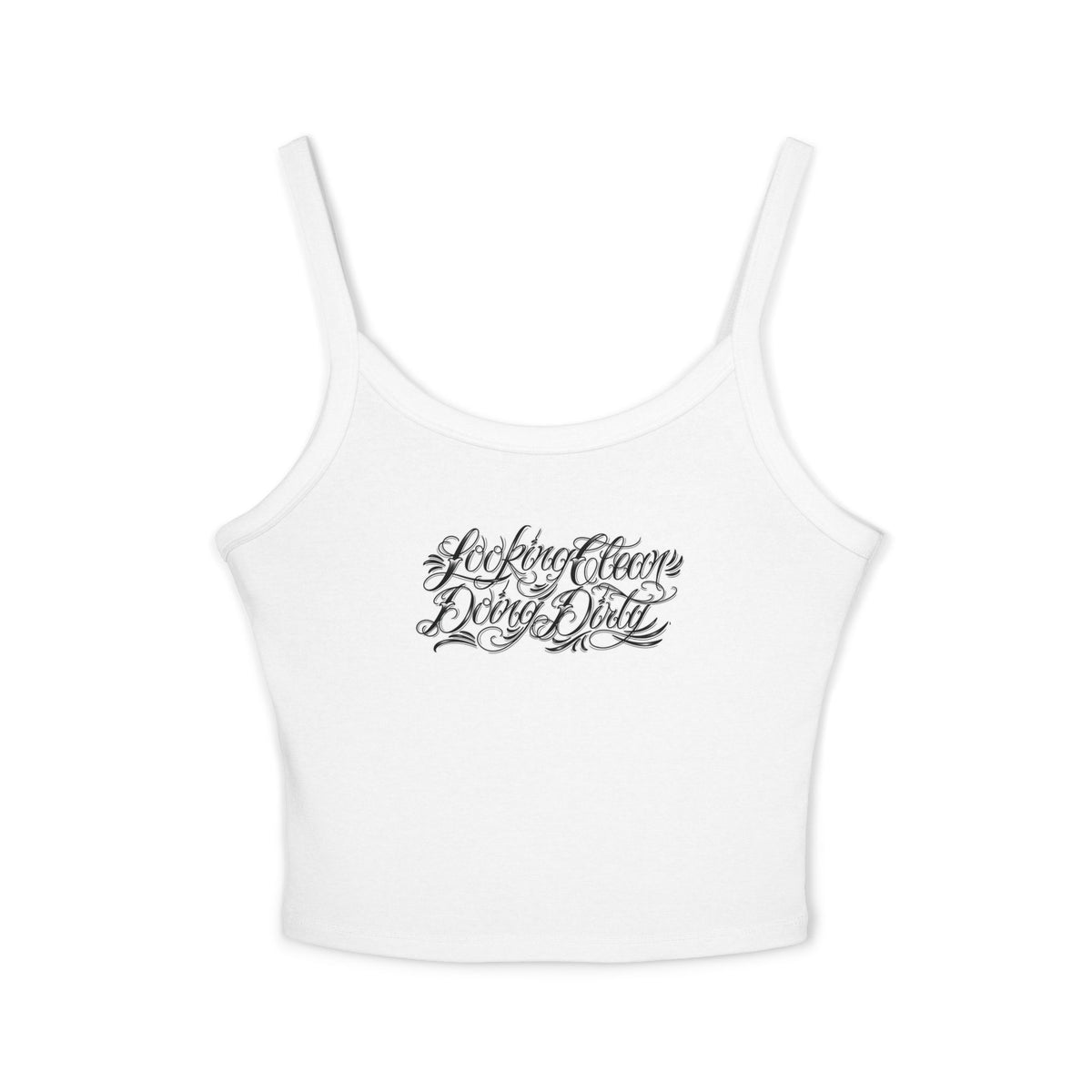 "Looking Clean, Doing Dirty" Tattoo Script  Design Spaghetti Strap Woman's Tank Top