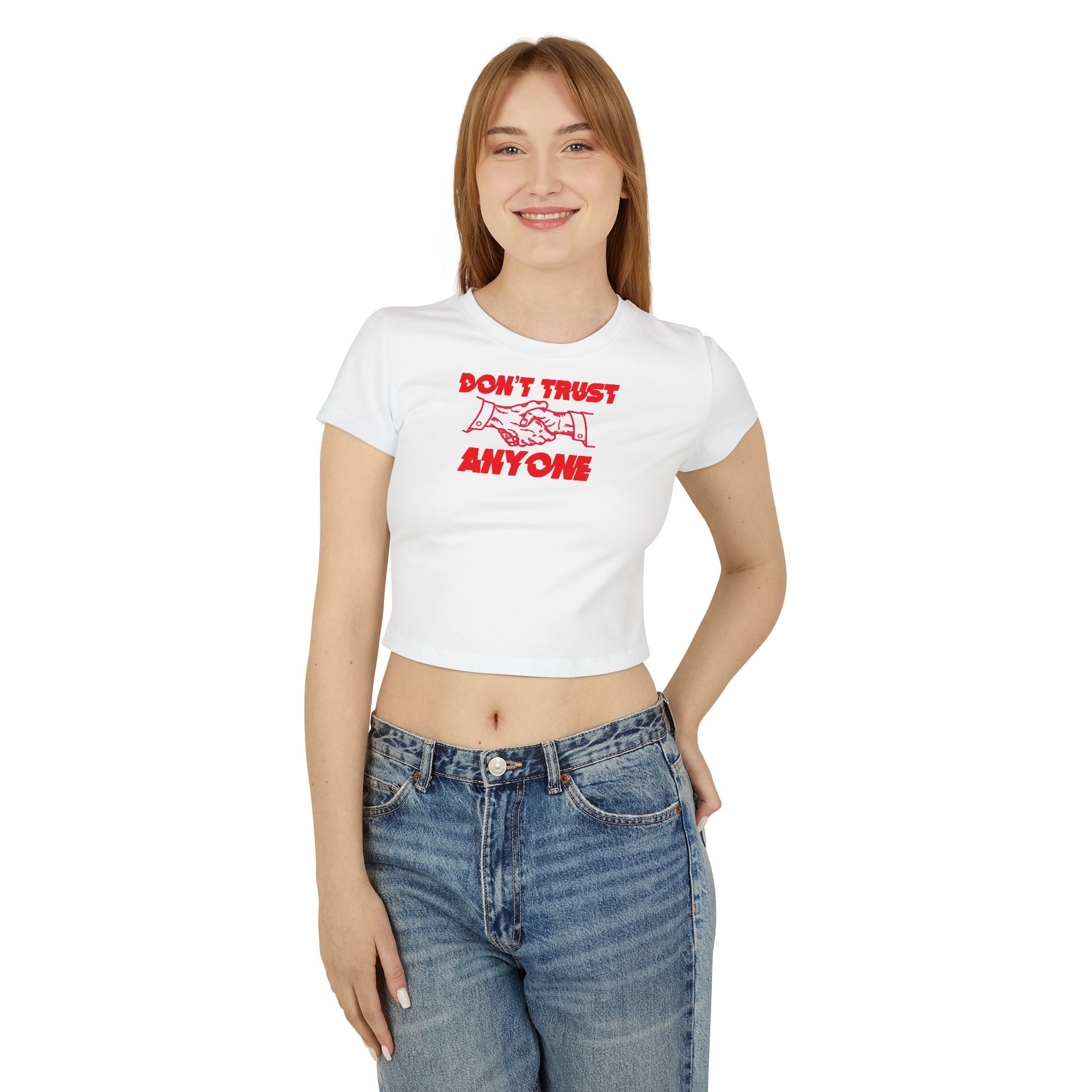 "Don't Trust Anyone" Women's Baby Tee