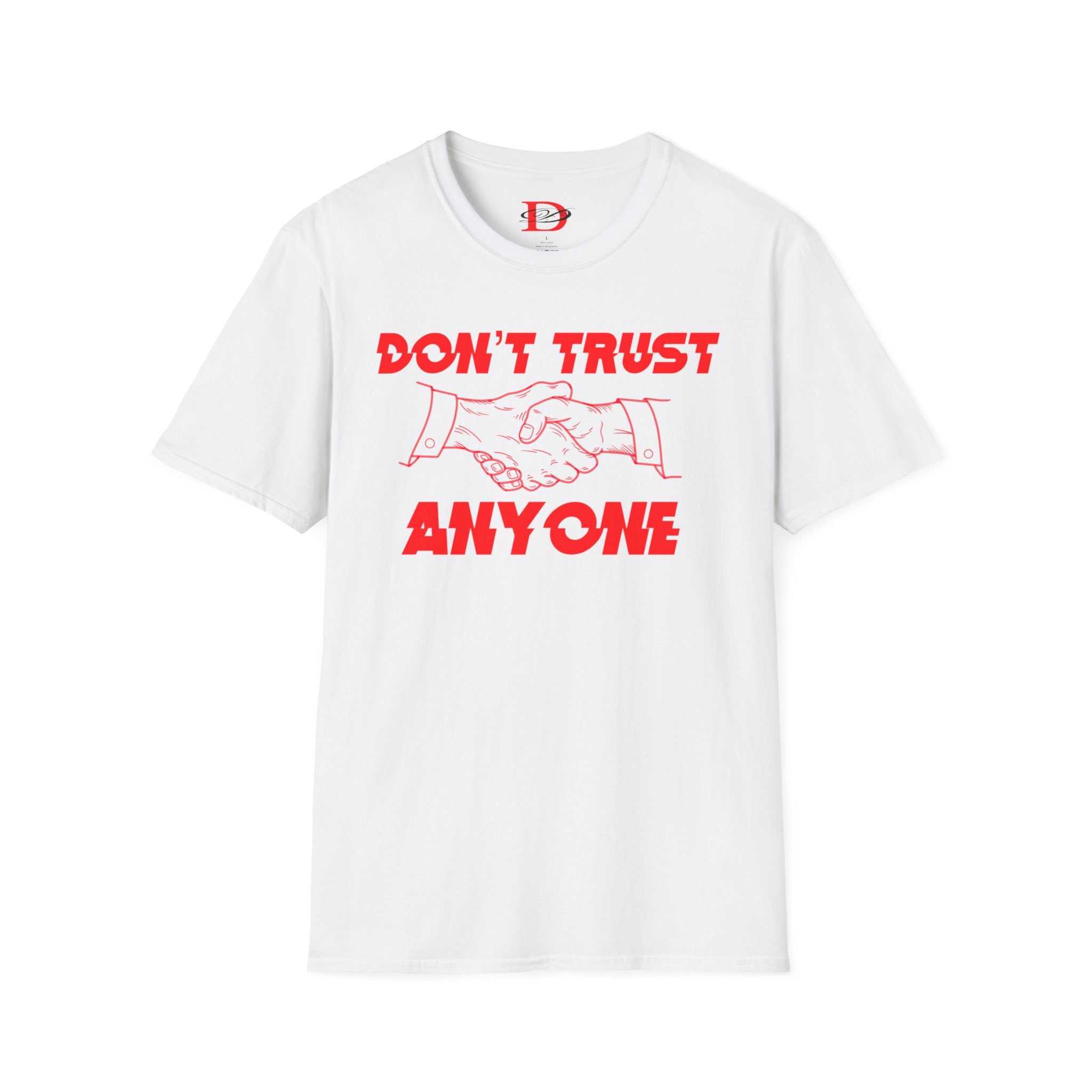 "Don't Trust Anyone" Unisex Softstyle T-Shirt