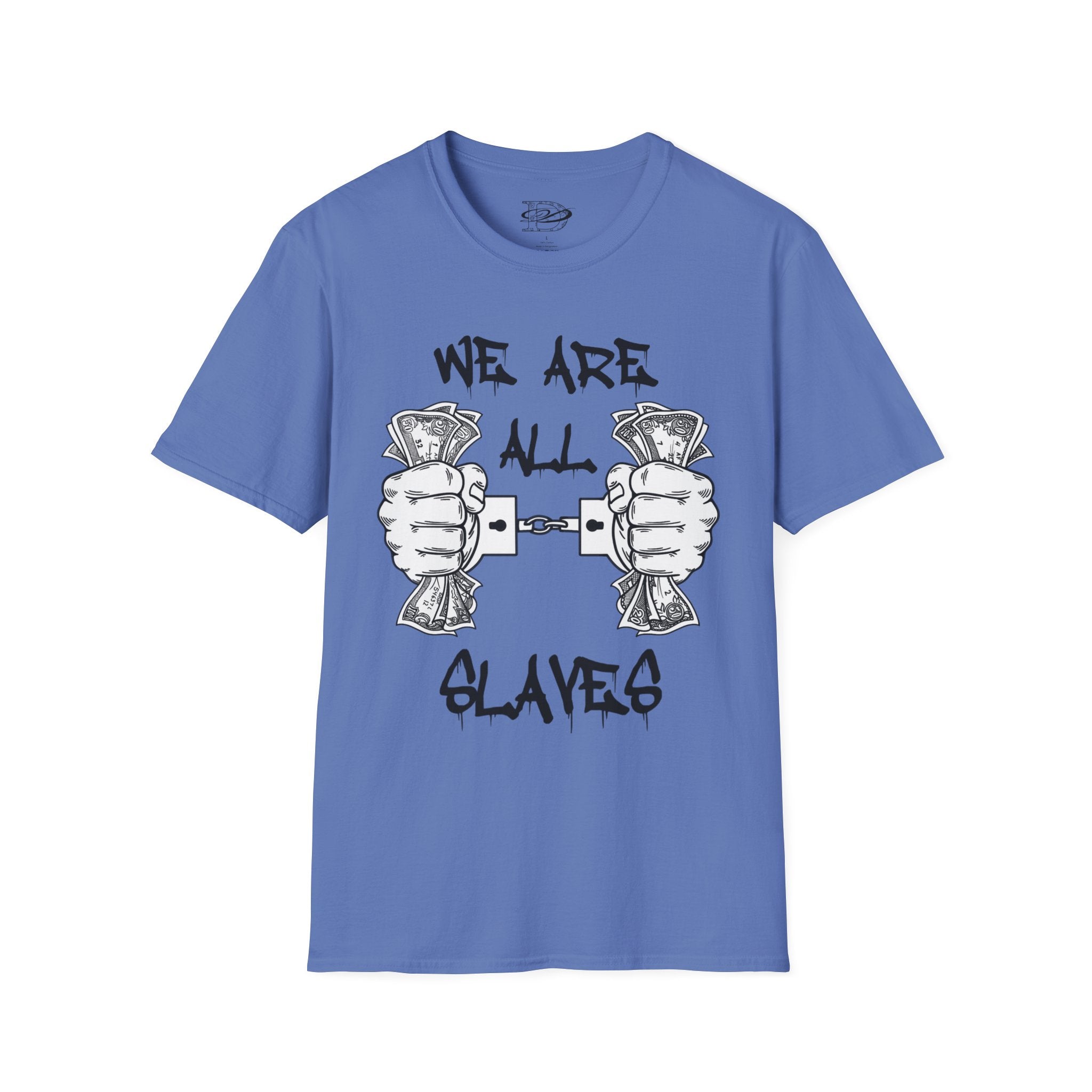 "We Are All Slaves" Unisex Softstyle T-Shirt