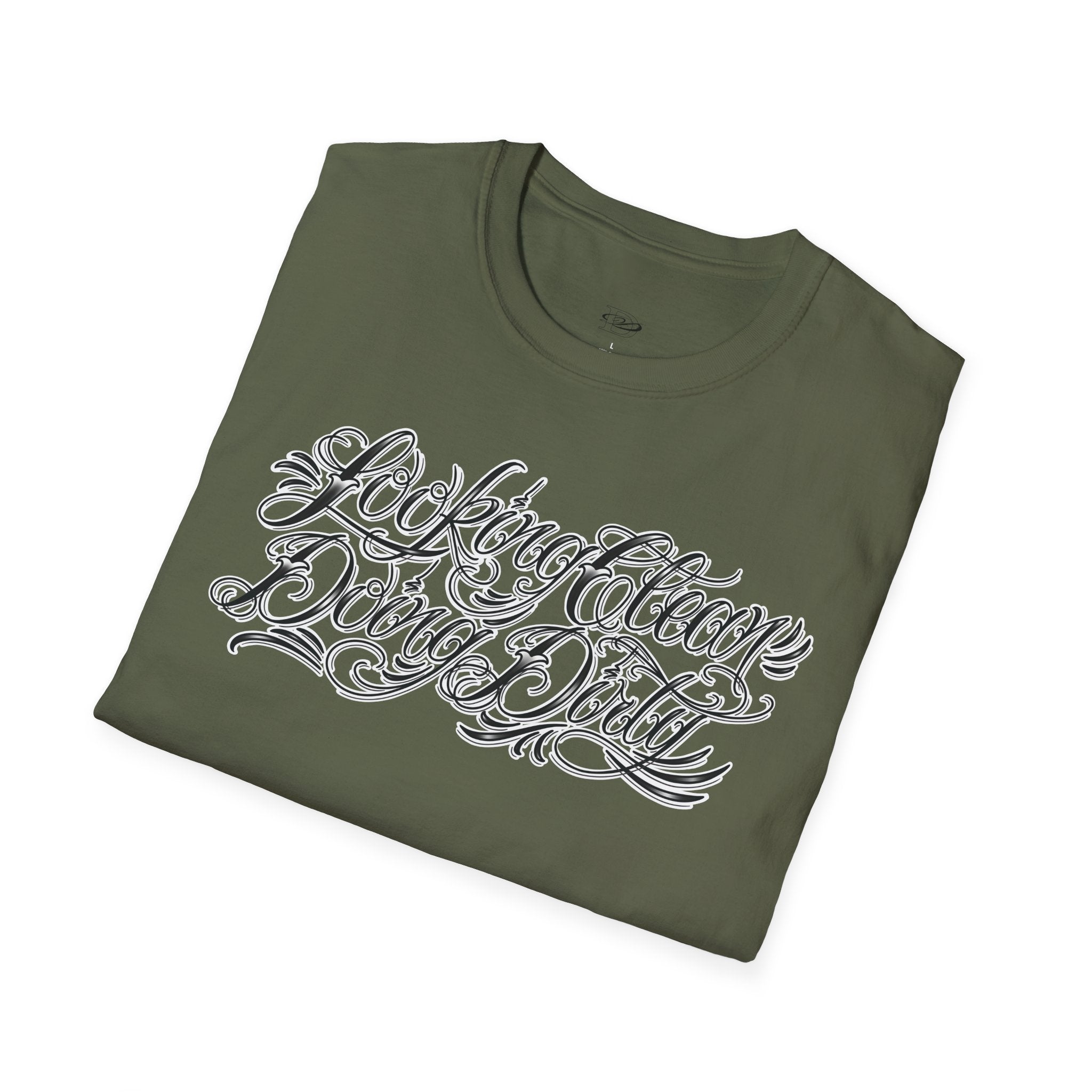 "Looking Clean, Doing Dirty" Tattoo Script Softstyle Unisex T-Shirt