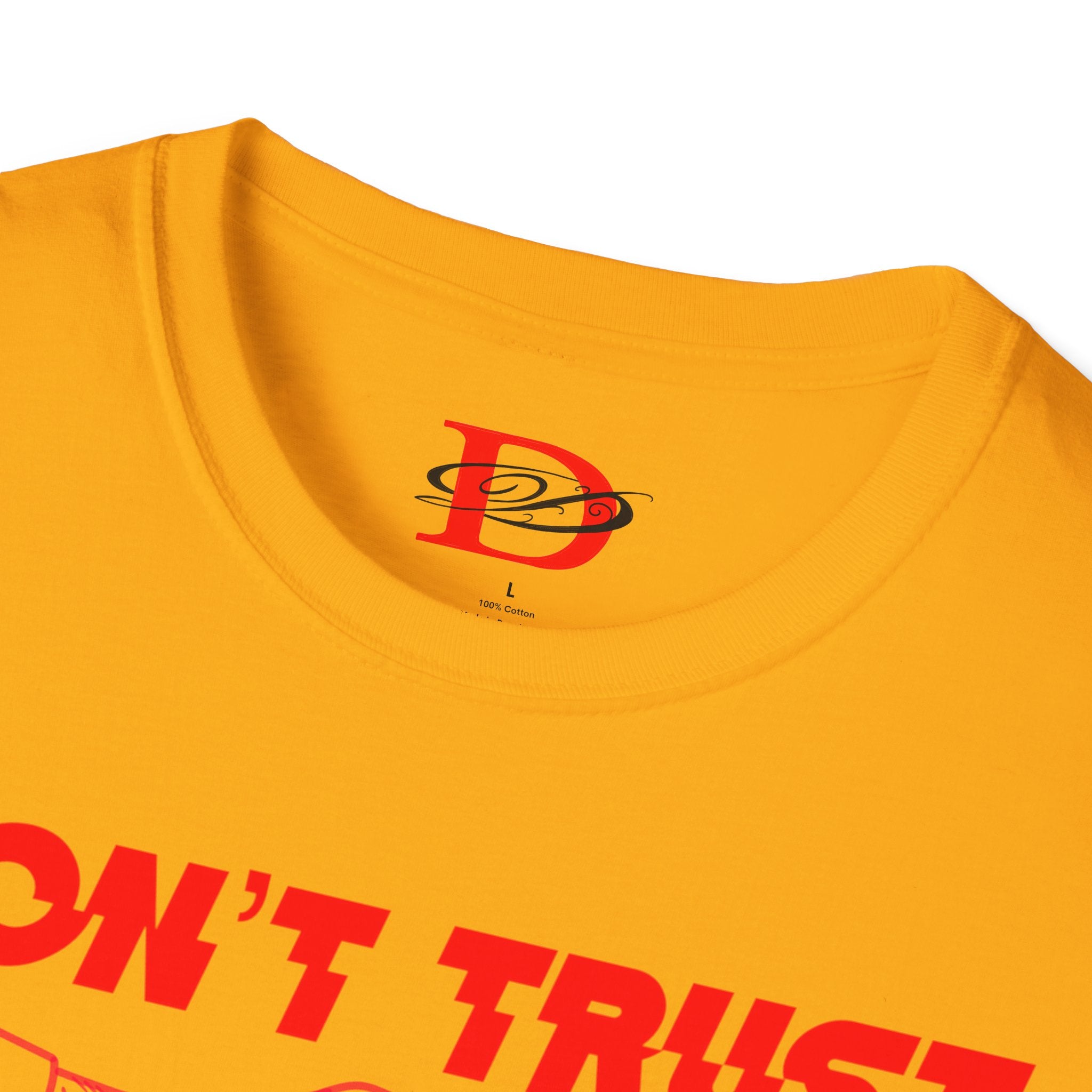 "Don't Trust Anyone" Unisex Softstyle T-Shirt