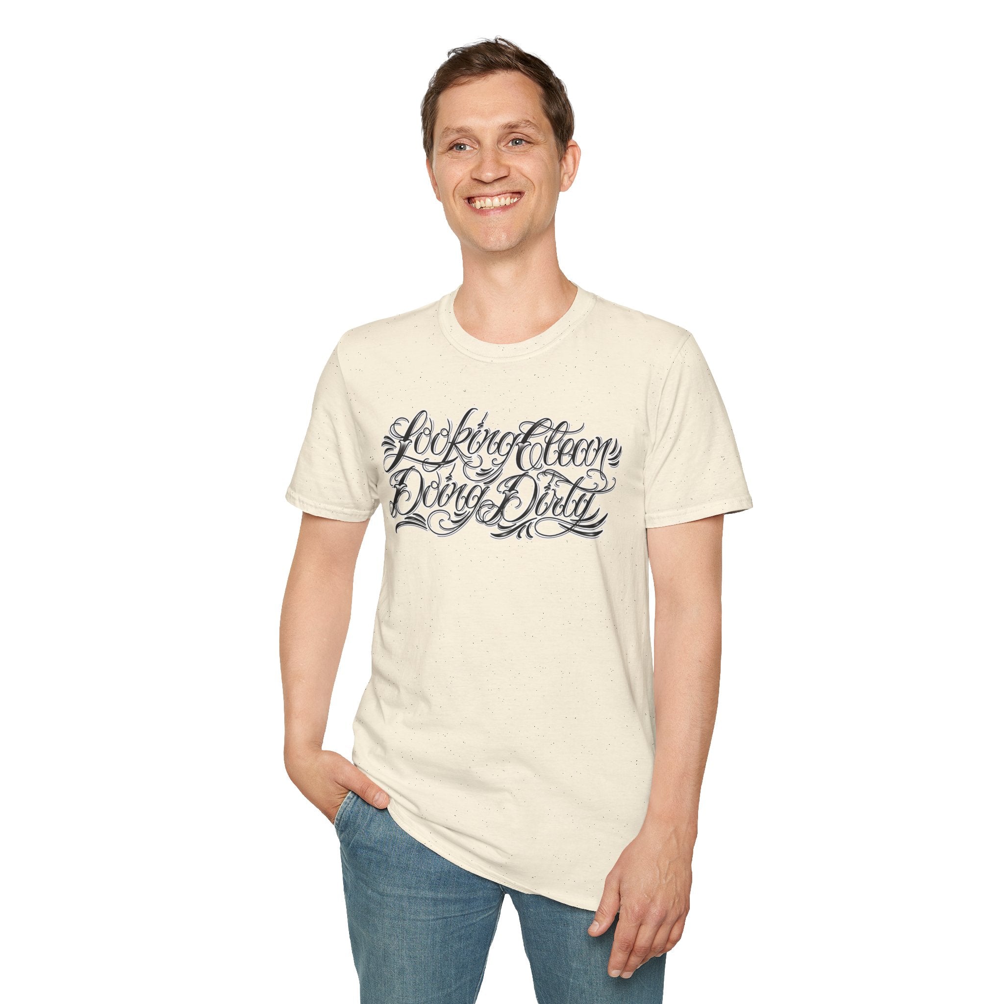 "Looking Clean, Doing Dirty" Tattoo Script Softstyle Unisex T-Shirt