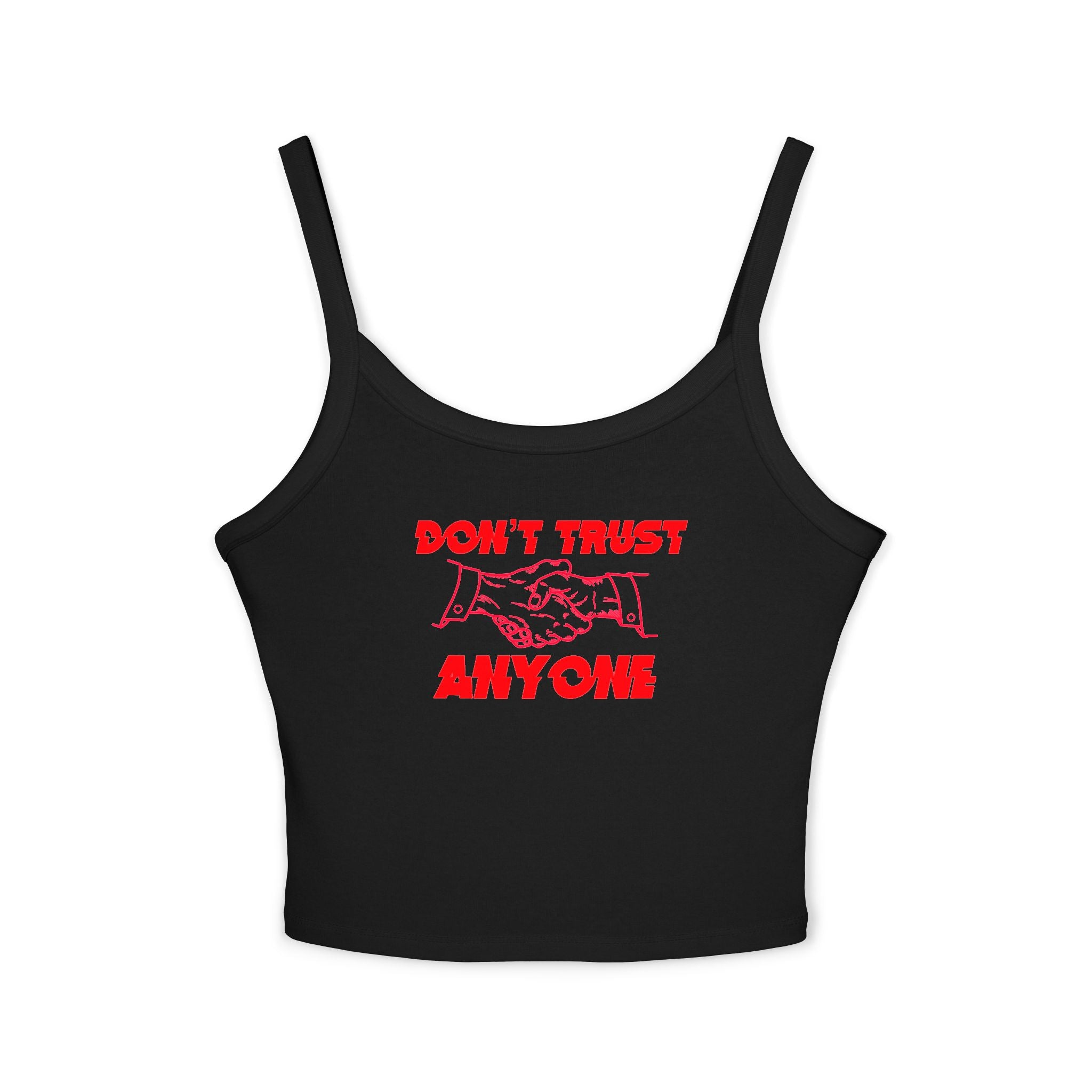 "Don't Trust Anyone" Spaghetti Strap Tank Top