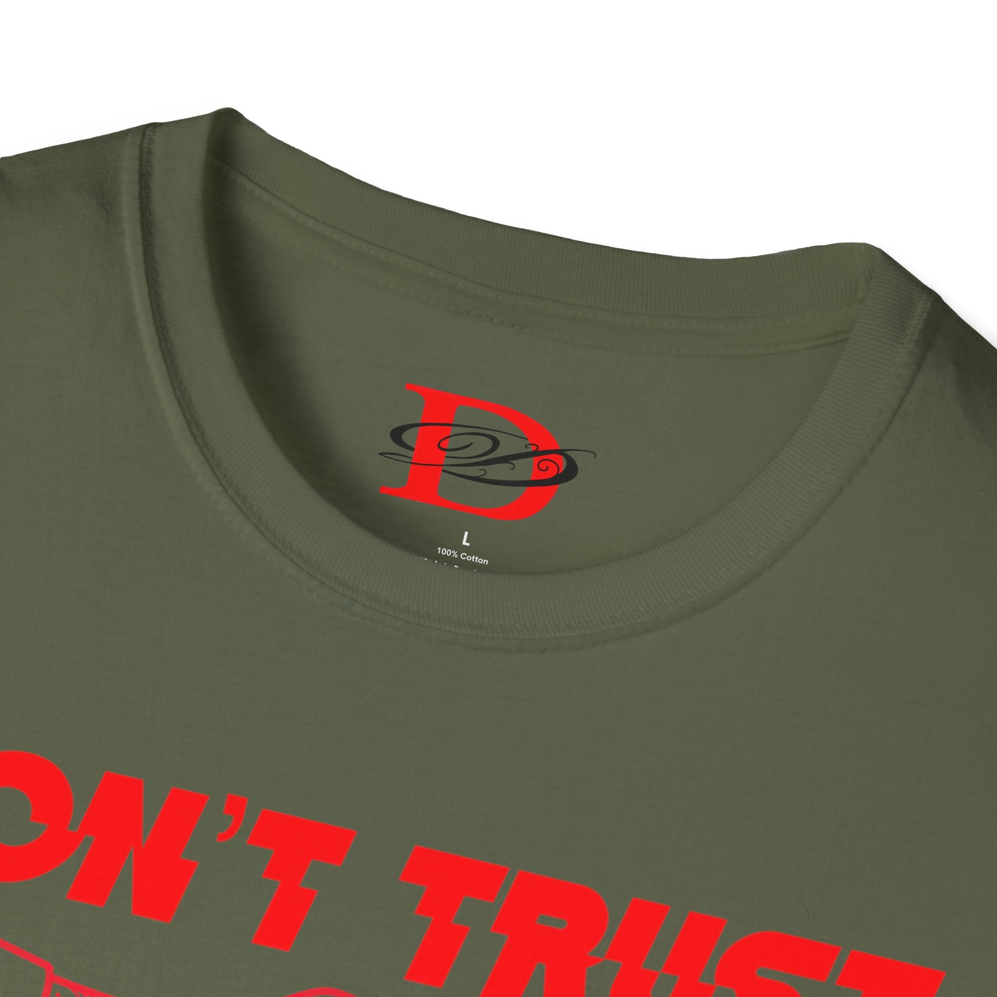 "Don't Trust Anyone" Unisex Softstyle T-Shirt