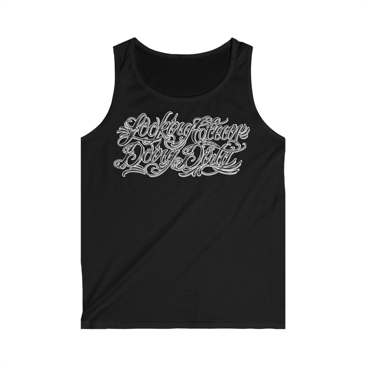 "Looking Clean, Doing Dirty" Tattoo Script Tank Top