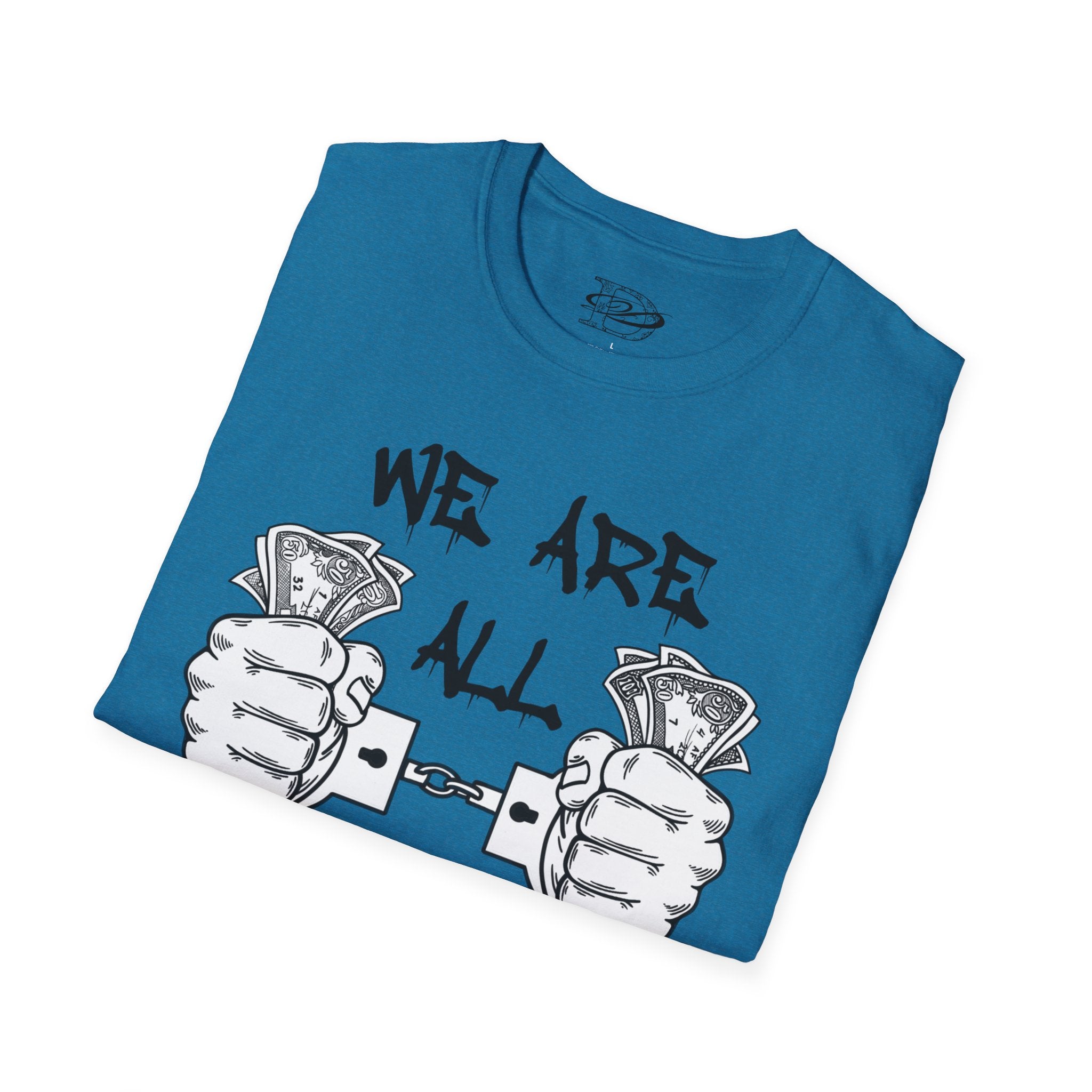 "We Are All Slaves" Unisex Softstyle T-Shirt